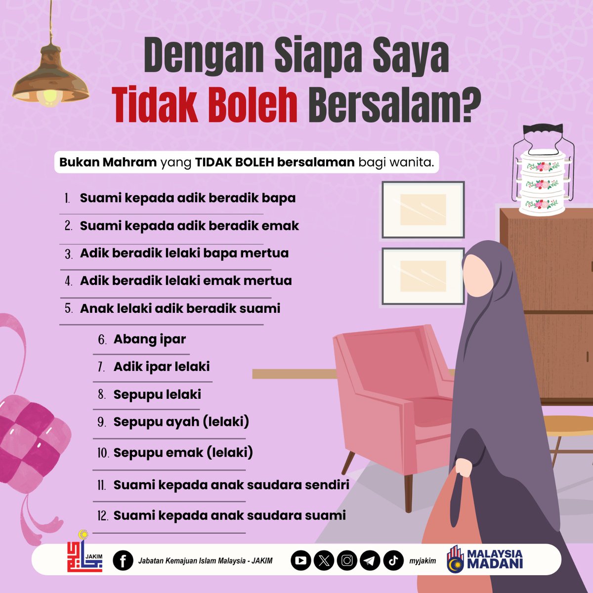MyJAKIM's tweet photo. Dengan Siapa Saya Tidak Boleh Bersalam?

Bukan Mahram yang TIDAK BOLEH bersalaman bagi wanita. https://t.co/R2RIuqLNFa