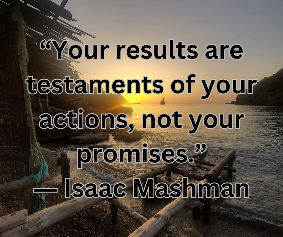 “Your results are testaments of your actions, not your promises.”
― Isaac Mashman 
#action, #mindset, #newthought, #perspectives, #promises, #success, #successful, #testament, #thoughts