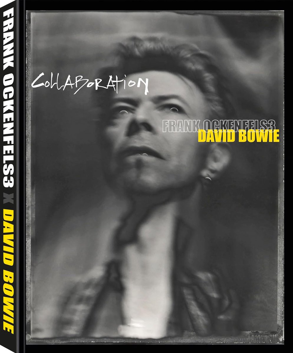 Collaboration: David Bowie 1991-2007 by Frank Ockenfels 3 9 September Hardback 256-pages amzn.to/4aDPHtx