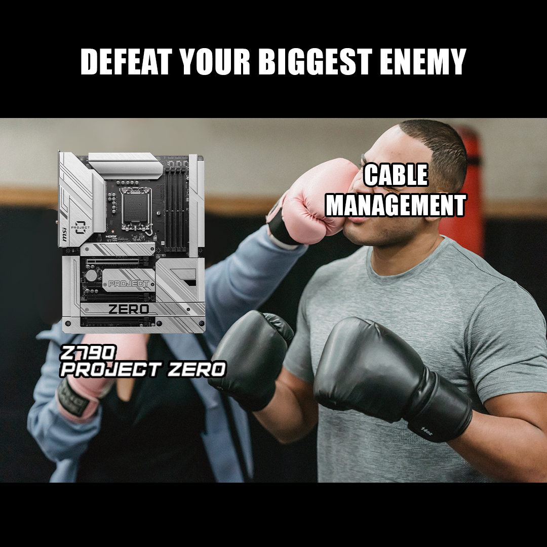 msigaming's tweet image. Knock out your biggest enemy during building a PC. Say goodbye to tangled cables with MSI PROJECT ZERO Series motherboards🙌

Build your next aesthetically pleasing PC build👉 msi.gm/ProjectZero-t

#MSIProjectZero #backconnect #pcbuild