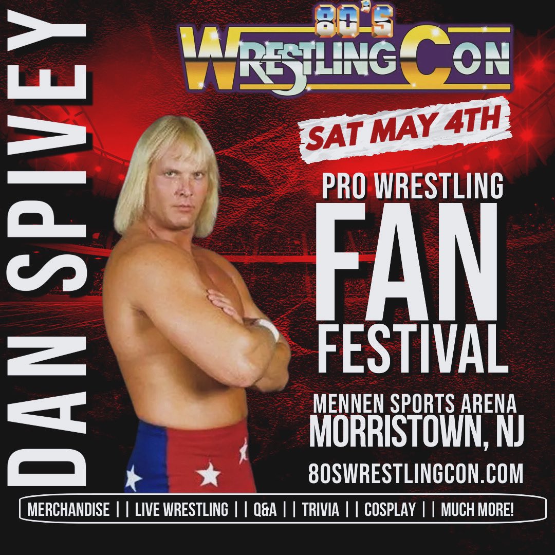 Dan Spivey will be appearing at @80sWrestlingCon at Mennen Sports Arena in Morristown, NJ on Saturday, May 4th!!! 🎟️: 80sWrestlingCon.com