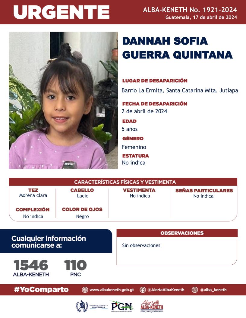 #AlertaAlbaKeneth⚠️ | Dannah Sofía Guerra Quintana, de 5 años, desapareció el 2 de abril de 2024, en Santa Catarina Mita, Jutiapa. 🔁 Comparte y ayúdanos con su localización. 📞 Si tienes información llama al 1546.