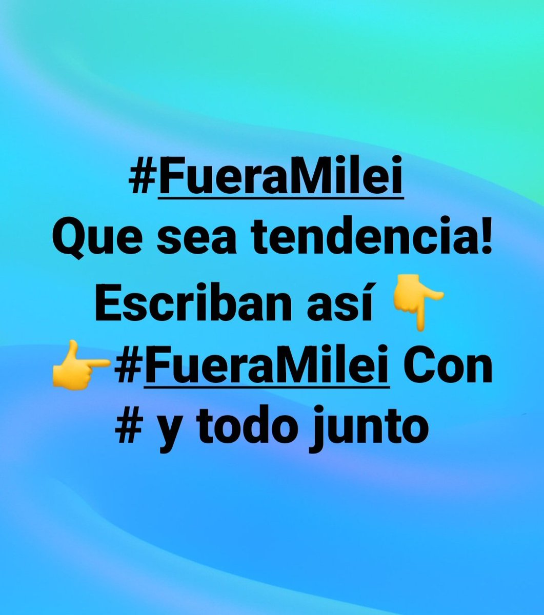 TENEMOS QUE TENER CONSTANCIA Y TODAS LAS NOCHES A LAS 22HS HACER TENDENCIA EL #FueraMilei  
VAMOS QUE PODEMOS!!!!