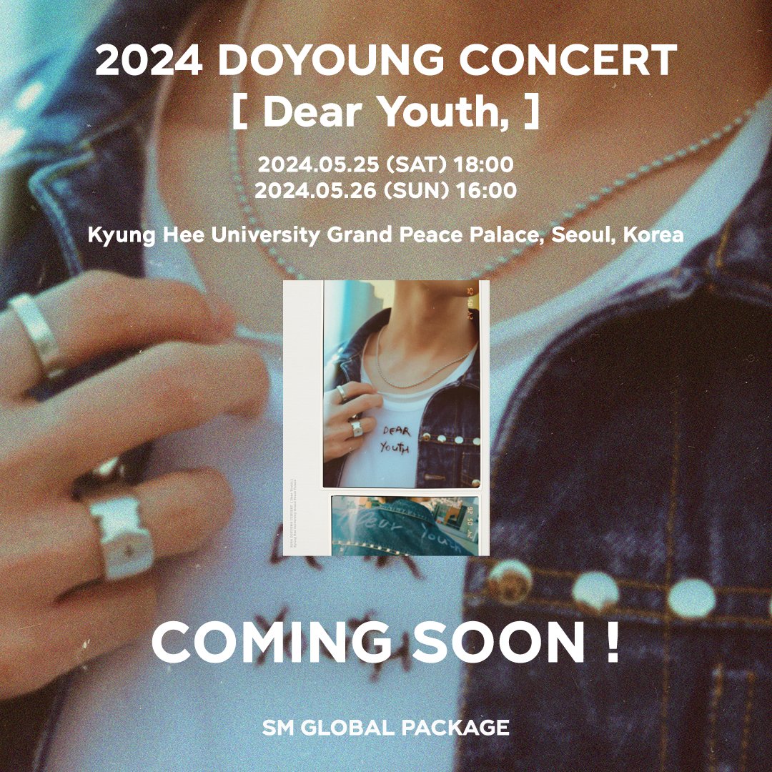 2024 DOYOUNG CONCERT [ Dear Youth, ] SM Global Package COMING SOON ! & ZZIM EVENT OPEN !

ZZIM EVENT : ~ 2024/04/22 (MON) 10:00 (KST)

💚global.smtowntravel.com

#DOYOUNG #Dear_Youth
#NCT #NCT127
#SMGLOBALPACKAGE 
#GLOBALPACKAGE #全球套餐 #グロパ