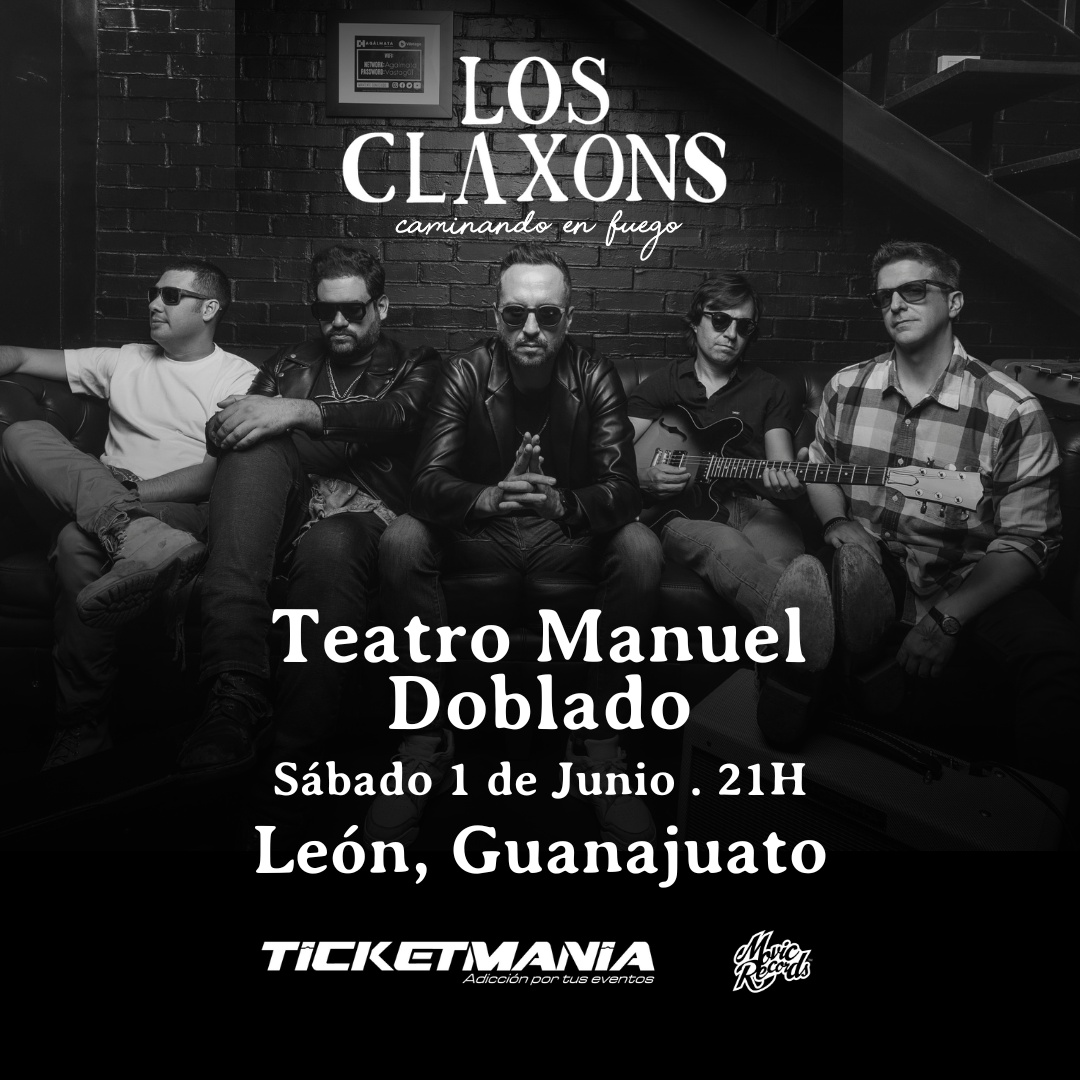 ticketmaniamx's tweet photo. ¡En León! 🦁 En su gira Caminando en fuego 🔥 Los Claxons se hacen presentes este 1 de Junio a las 9:00 pm en el Teatro Manuel Doblado 🤩

Consigue tus boletos YA en 👉️ https://t.co/HdB0yINWil
#Leon #Claxons #TeatroManuelDoblado https://t.co/iDZcXvKvTF