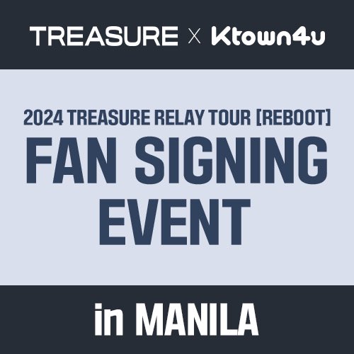 #TREASURE 2ND FULL ALBUM [REBOOT] Overseas Fan Signing Event in MANILA
Notice has been uploaded.

Ktown4u
▶️weverse.io/treasure/notic…

#트레저 #2NDFULLALBUM #REBOOT #FANSIGNING #YG