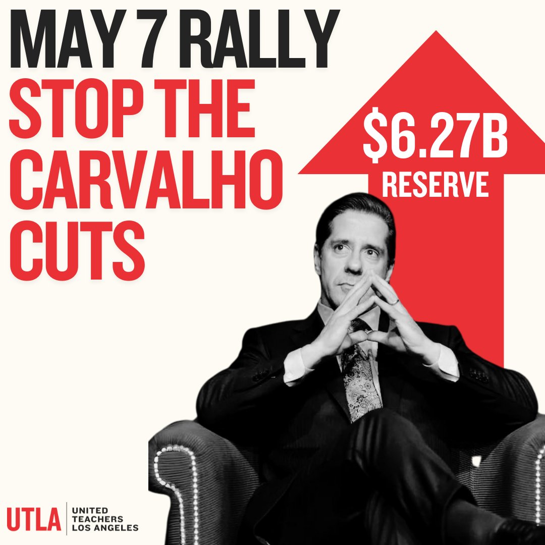 🚨Rally at the School Board: Stop the Carvalho Cuts 🚨 5/7 at 4:30 PM at the Van Nuys Civic Center Schools have had their budgets cut for next year— despite the fact that reserves are projected at $6.3 billion. We'll rally strong to reverse the cuts and fully fund our schools.