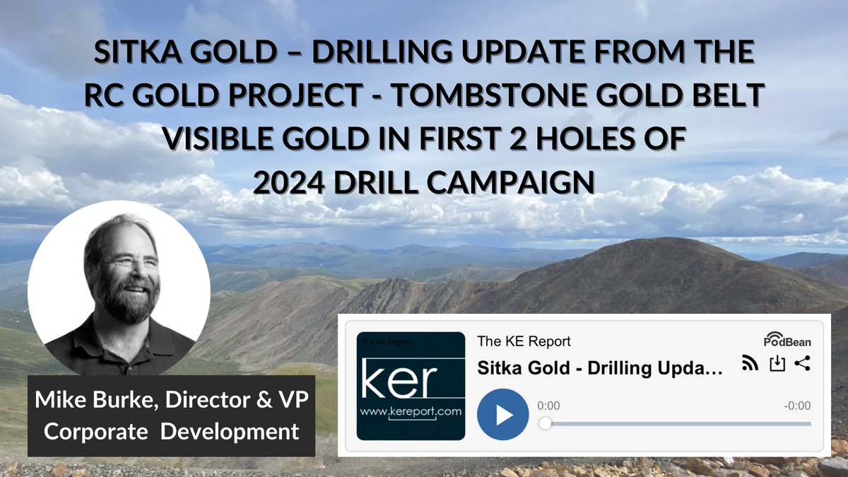 🎙️NEW INTERVIEW| @TheKEReport’s Cory Fleck with Sitka’s Director & VP Corporate Development, Mike Burke. “Drilling Update From The RC Gold Project, Tombstone Gold Belt in Yukon. Visible Gold In First 2 Holes!” Click here to listen: 👉 tinyurl.com/34j5rzcp $SIG $SITKF