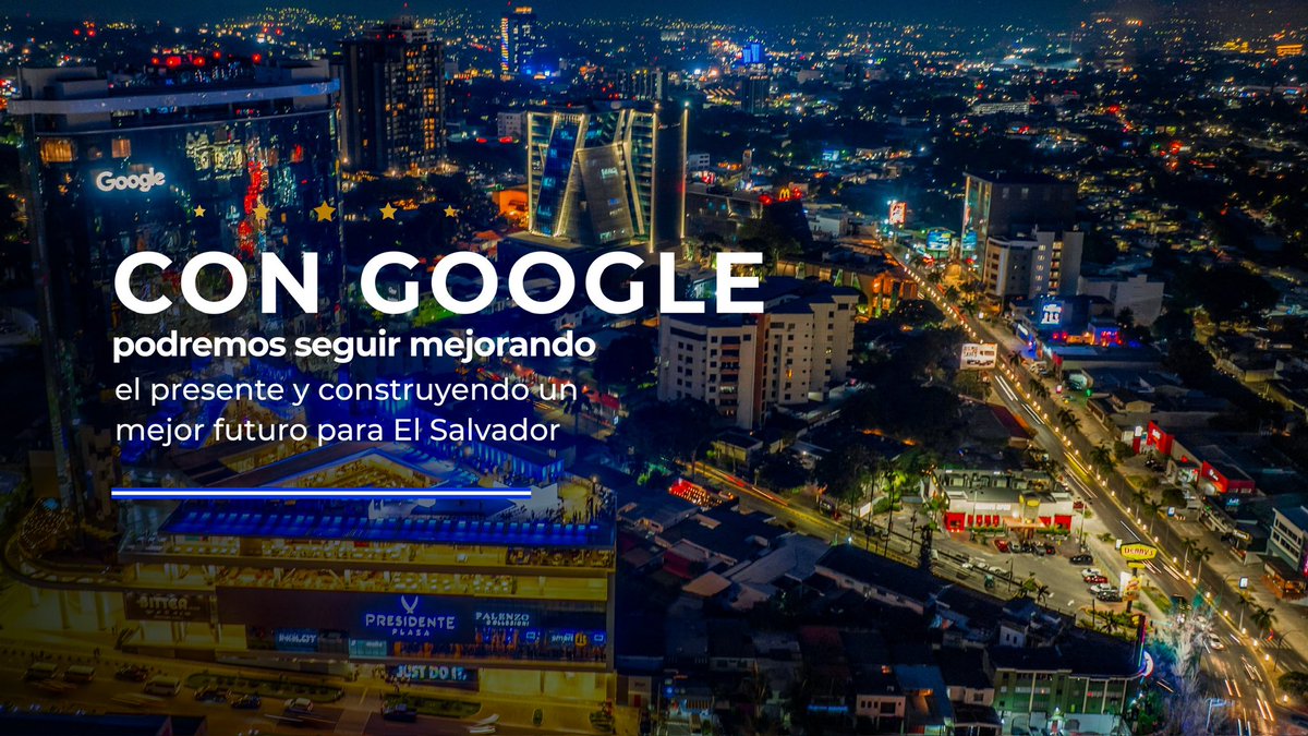 .@Google en El Salvador. #HeyGoogle 🇸🇻