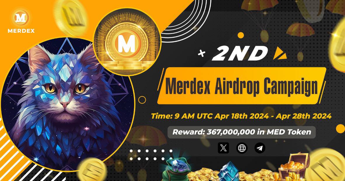 📣 Merdex Airdrop 2nd is live!

🏆 Reward for Tasks:   200,000 MED for 1000 random participants each.
👨‍👩‍👧 Referral Reward:     167 Million MED for top 55 referrers.

🗞 Top 55 referrers will be rewarded as follows;
1st place:               25 Million MED
2nd place:             18