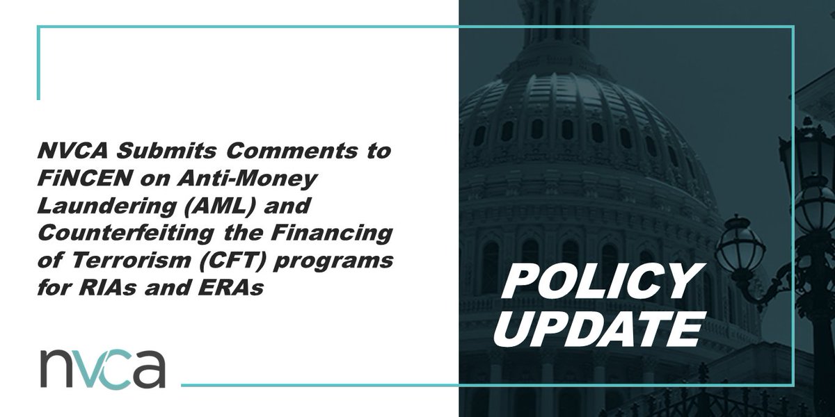 📰NVCA submitted a formal comment to the Financial Crimes Enforcement Network’s (FinCEN) in opposition to the proposed rule on Anti-Money Laundering (AML) and Counterfeiting the Financing of Terrorism (CFT) programs for RIAs and ERAs. nvca.org/wp-content/upl…