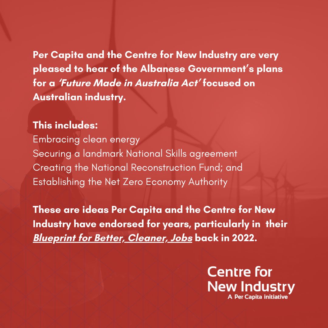 The Centre for New Industry and @percapita are very pleased to hear the Albanese Government’s plans for a ‘Future Made in Australia Act.’ We have been pushing for smart, strategic government investment in Australian industry for many years. 

#auspol #futuremadeinaustralia