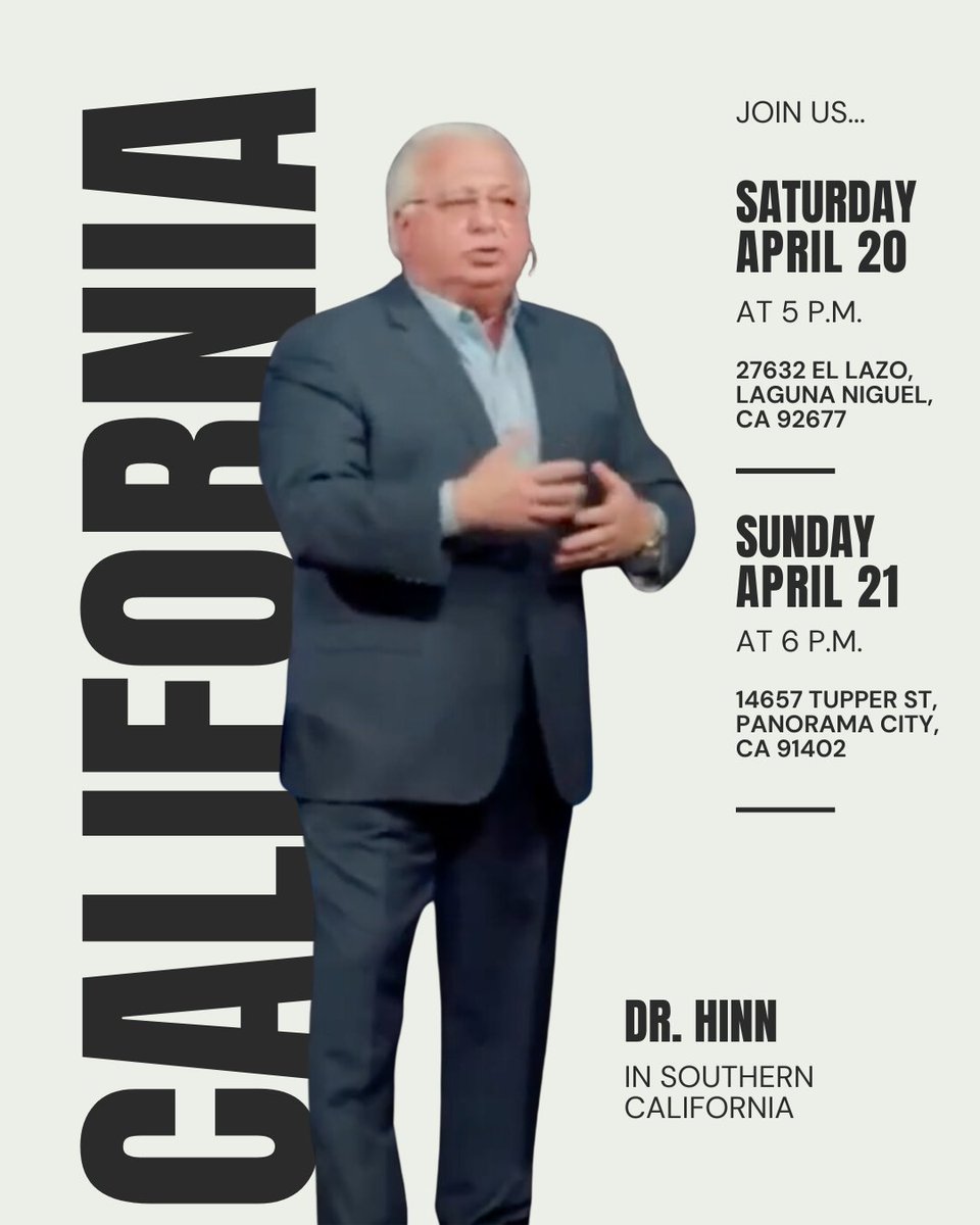 Join Dr. Hinn in southern #California, on #Saturday, April 20 at 5 pm in #LagunaNiguel, and on #Sunday, April 21 at 6 pm in #PanoramaCity.