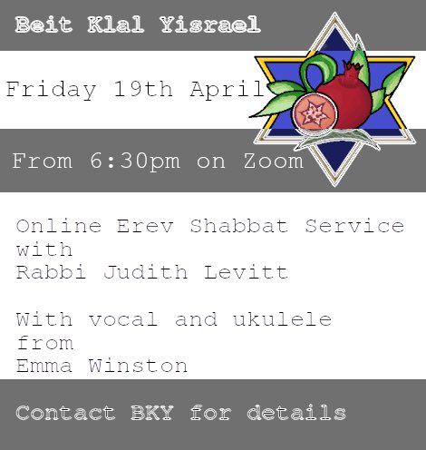 You are invited to this lovely Shabbat & pre-Pesach service. Members & newcomers are all welcome!

Contact Beit Klal Yisrael for the Zoom link. 

My pre-Seder sermon is written & Emma plays beautiful music! I very much hope you can join us!

Feel free to message for the Zoom