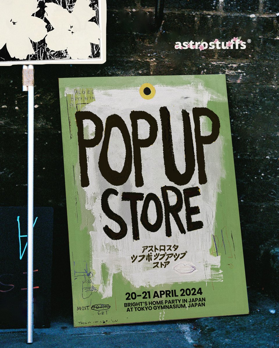 ASTRO Stuffs POP-UP STORE BRIGHT’S HOME PARTY IN JAPAN 20 APRIL 2024 11 AM - 7 PM (GMT+9) 21 APRIL 2024 10 AM - 5 PM (GMT+9) AT TOKYO GYMNASIUM, JAPAN No ticket required. Please bring your own shopping bag. #ASTROSTUFFSPOPUPSTORE #BRIGHTsHomePartyinJP #astrostuffs