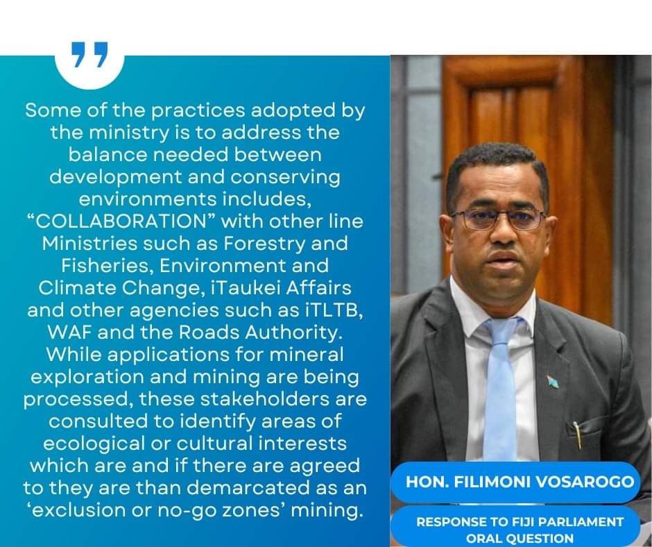 Fiji's Minister for Lands and Mineral Resources, Hon. Filimoni Vosarogo updated Parliament on Ministry's practices balance between development and conserving environments includes 'COLLABORATION'.