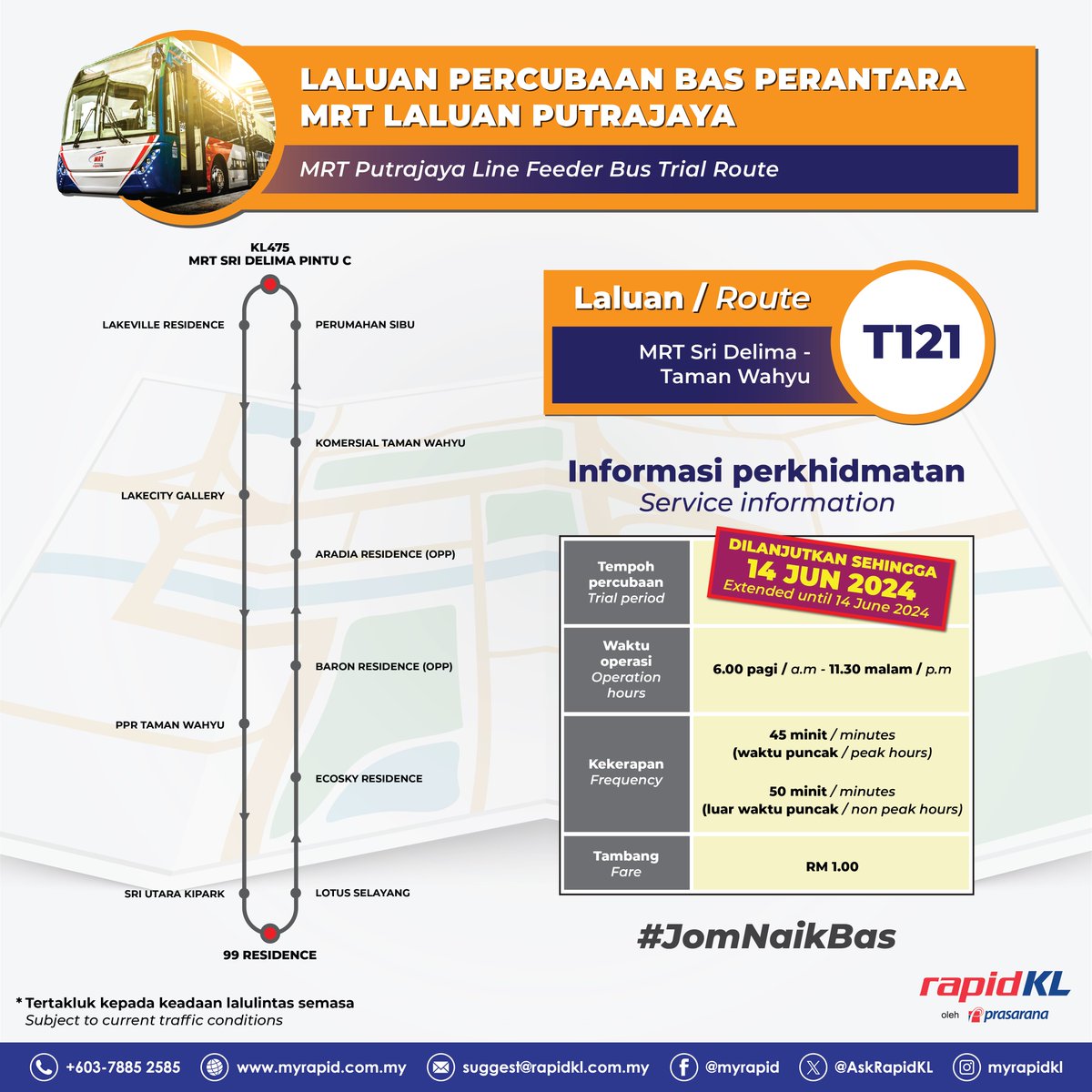 Berita gembira untuk warga komuniti Taman Wahyu !!! … Perkhidmatan Percubaan Laluan T121 (MRT Sri Delima – Taman Wahyu) dilanjutkan sehingga 14 Jun 2024 ! Rujuk poster untuk maklumat lanjut. Apa tunggu lagi … #JomNaikBas #RapidKL