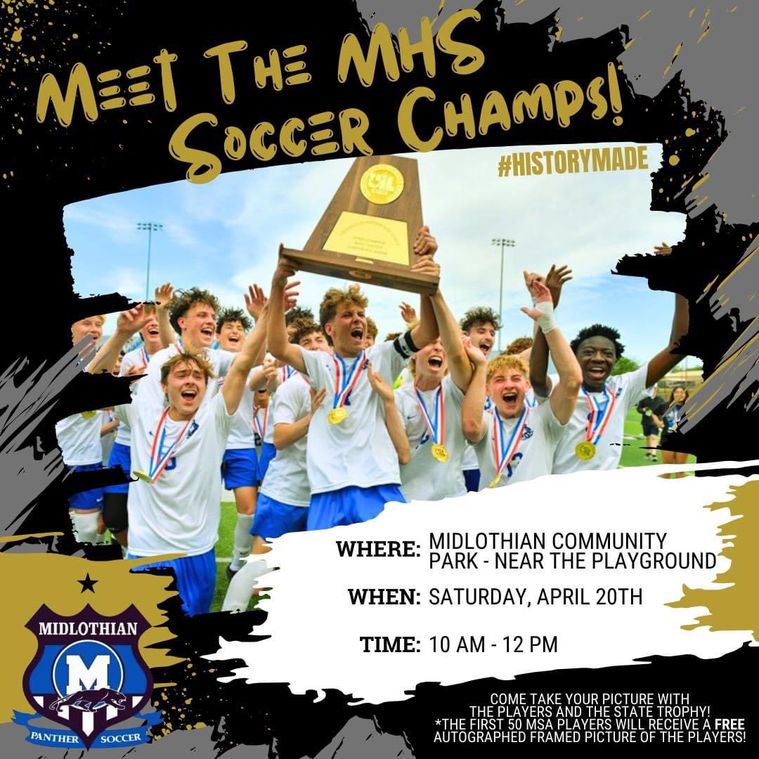 Come out to meet some of our MHS Varsity State Champs! 🏆🥇 The trophy will be there to take pictures. The 1st 50 MSA players will receive an autographed picture of our State Champs! ⚽️Ⓜ️🐾 @MidlothianISD @MISD_Athletics @MHSPanthers @MHSsoccerBC