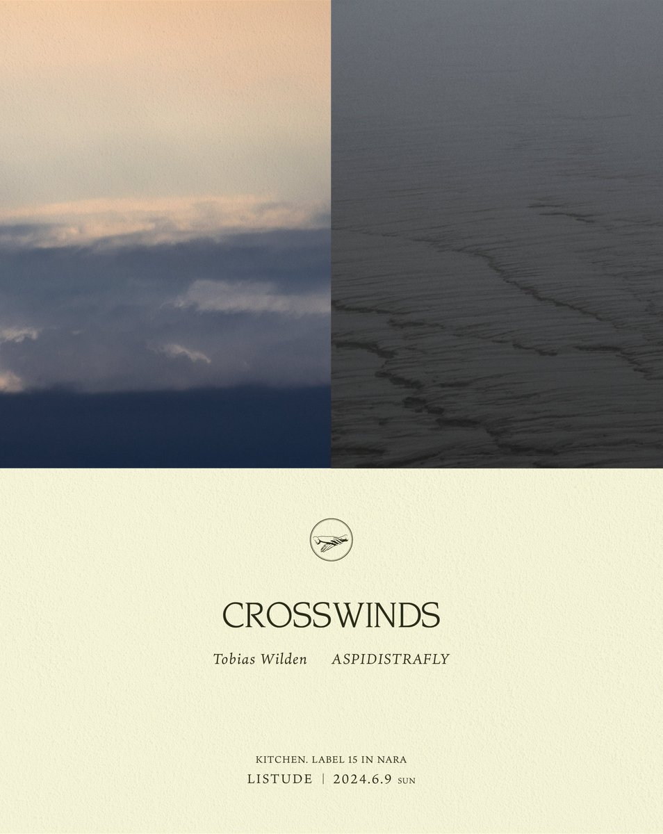 listude x resonance music presents CROSSWINDS ~ KITCHEN. LABEL 15 in Nara 日時：2024年6月9日（日） １部14:00開場 14:30 開演 ２部17:30開場 18:00 開演 会場：奈良 listude 出演: Tobias Wilden ASPIDISTRAFLY ⭐️チケット・詳細 resonancemusic.jp/240609_kitchen…