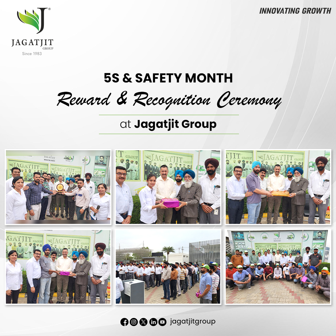 5S & Safety month
Reward & Recognition Ceremony
at Jagatjit group
#jagatjitgroup #SafetyMonth