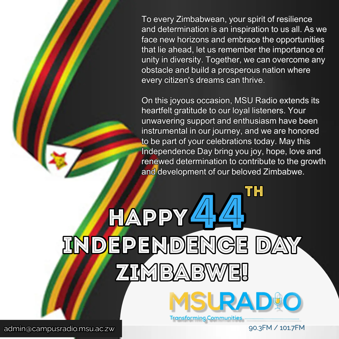 Happy 44th Independence Day, Zimbabwe! 🎊🇿🇼

#ZimbabweIndependenceDay🎊 #44YearsOfFreedom #ProudZimbabwean🇿🇼 #UnityInDiversity🫱🏿‍🫲🏼
#Msuradio💙📻
