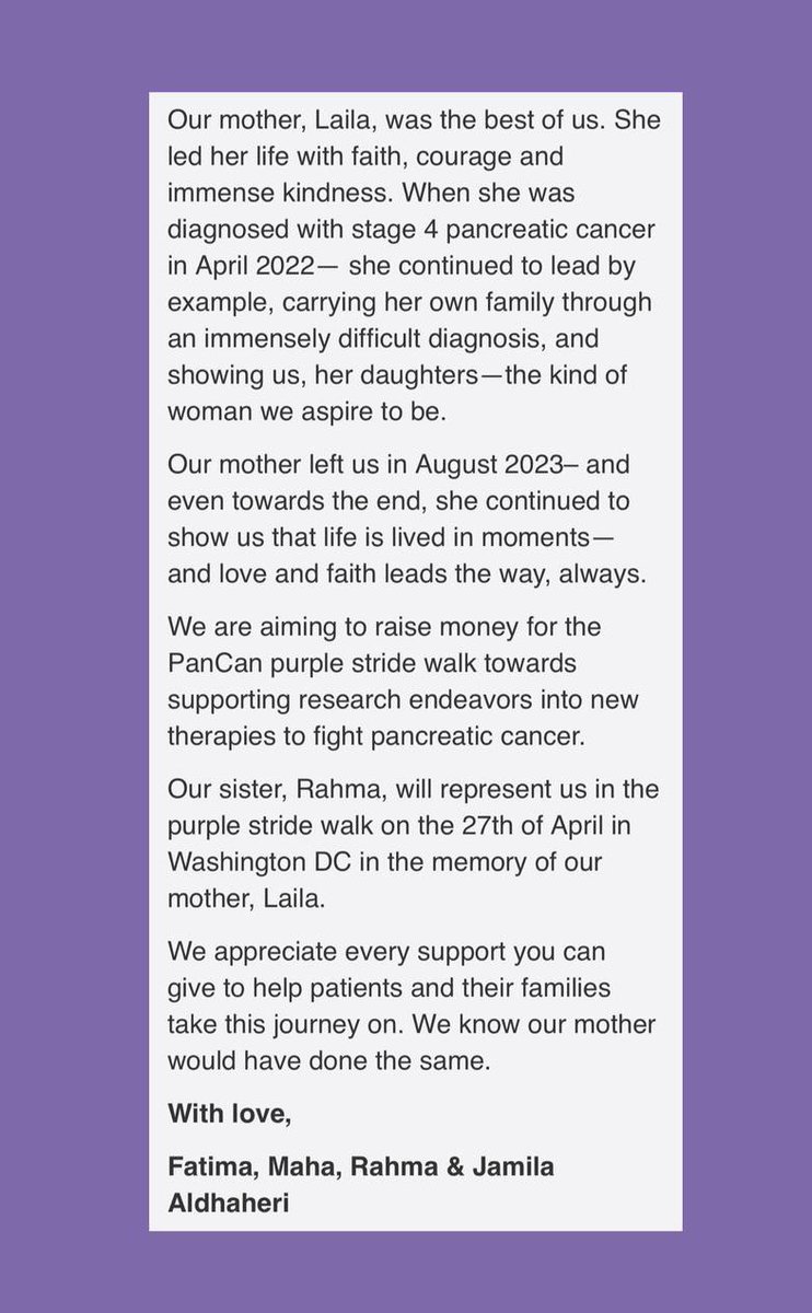 FatimaAlDee's tweet photo. We lost our mother last summer to #PancreaticCancer — there isn’t a day that goes by that we don’t remember her courage &amp; resilience. 

My sister is walking the @PanCAN purple stride in honor of our mother. 
We appreciate your support in joining our fundraiser in her memory 💜 https://t.co/UxTVUaDeL5