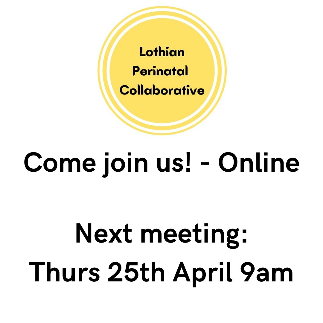 The next meeting of the Lothian Perinatal collaborative is Thurs 25th April, 9am online. If you'd like to join us, reply to this message!