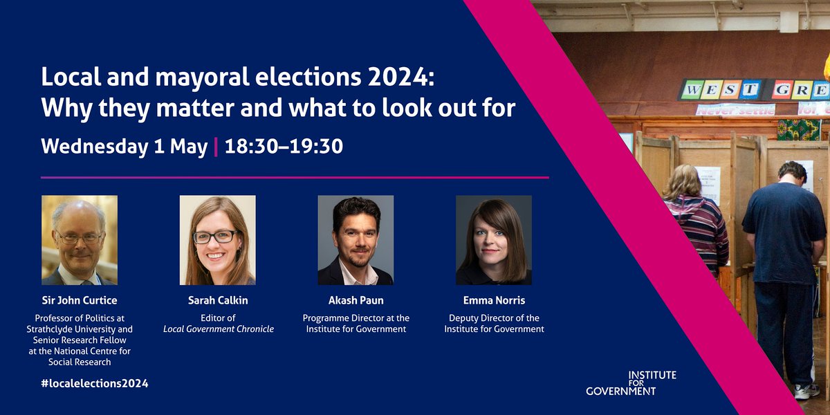 EVENT: In just two weeks, voters across England and Wales will head to the polls in a major set of local and mayoral elections. But why do these elections matter? Join us on Wednesday 1 May, 18:30, when we will discuss with @sjcalkin and Sir John Curtice instituteforgovernment.org.uk/event/local-ma…