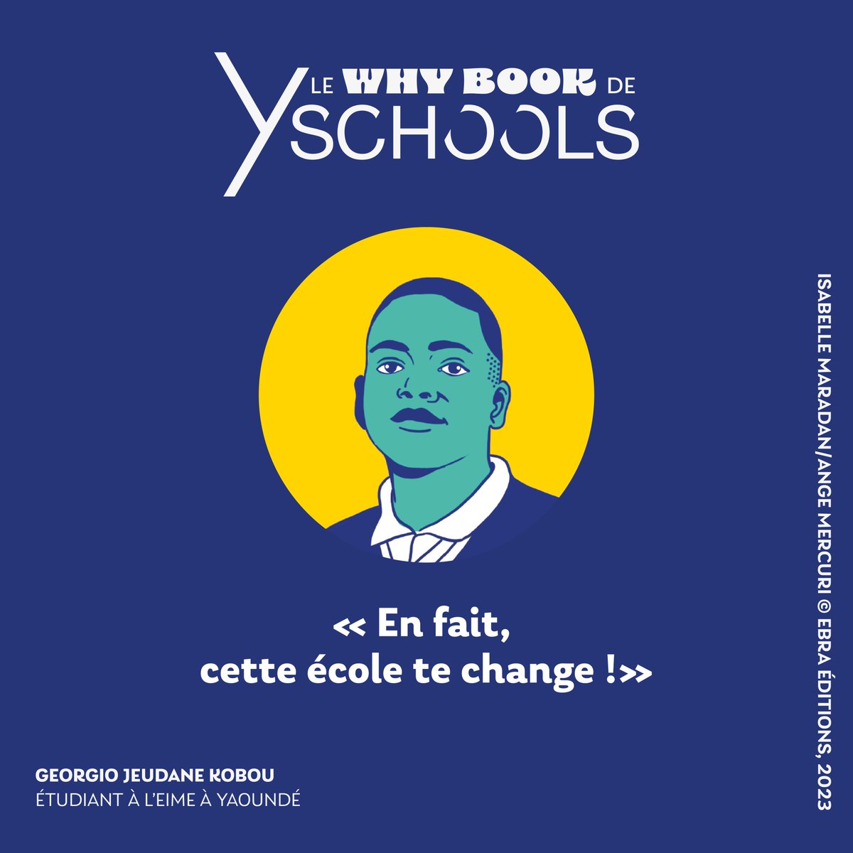🗣️ « En fait, cette école te change » - Georgio Jeudane Kobou, étudiant à l’EIME à Yaoundé

👉 Un témoignage qui illustre la richesse des enseignements qui lui ont permis d'entreprendre.
➖
➡️ bit.ly/47I07WY
➖
Isabelle Maradan/Ange Mercuri © EBRA Éditions, 2023
