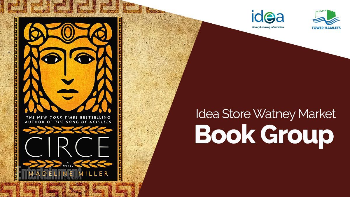 Talk about what you’re reading and make friends with other readers in our book groups. On the 2 May, the Idea Store Watney Market Book Group will be talking about 'Circe' by Madeline Miller . Details on how to take part here buff.ly/43GsOmJ