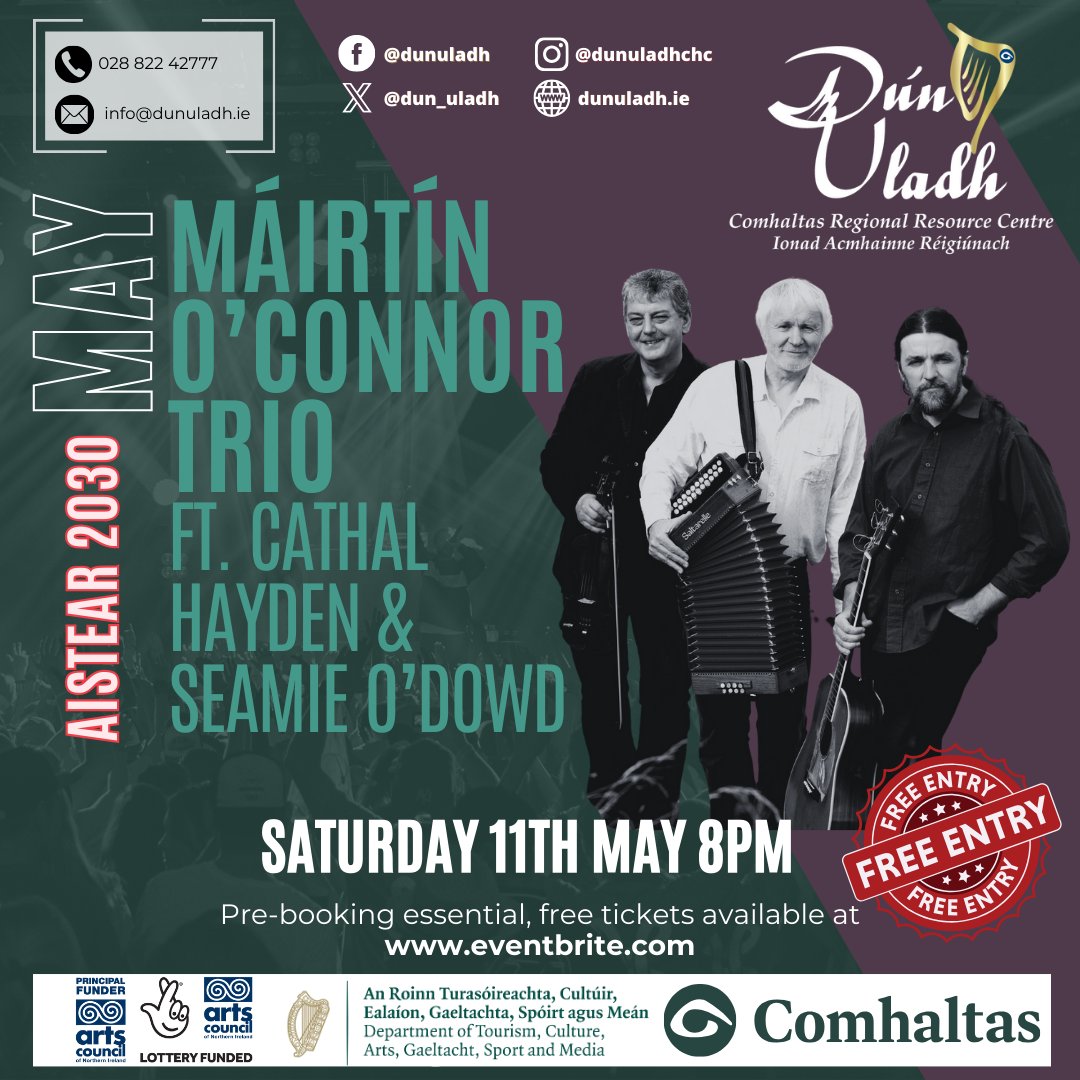 Dún Uladh (@dun_uladh) on Twitter photo Our second FREE #Aistear concert is the incomparable:
Máirtín O'Connor Trio feat. Cathal Hayden & Seamie O'Dowd 🎵
Strictly pre-booking only, secure your free tickets today:
📞 02882 242777
✉️ music@dunuladh.ie
ow.ly/N5YT50QLsQu
📆 Saturday 11 May
⏰ 8pm Our second FREE #Aistear concert is the incomparable:
Máirtín O'Connor Trio feat. Cathal Hayden & Seamie O'Dowd 🎵
Strictly pre-booking only, secure your free tickets today:
📞 02882 242777
✉️ music@dunuladh.ie
ow.ly/N5YT50QLsQu
📆 Saturday 11 May
⏰ 8pm
