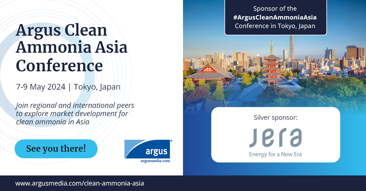 JERA is a Silver sponsor of the #ArgusCleanAmmoniaAsia Conference (7-9 May 2024, Tokyo, Japan). Join a line-up of expert speakers as they tackle key regional trends in Asia and how these impact global clean ammonia market developments. Register here: okt.to/izoNHJ