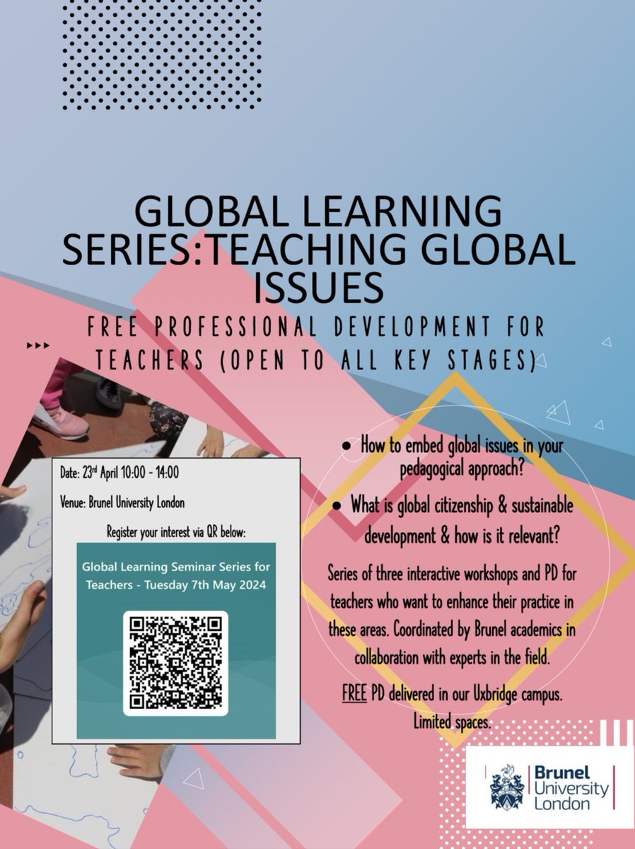 second free #cpd #pd for #TEACHers in #GCE #ESD #globalCitizenshipEducation delivered in our campus @EducationBrunel on 7th May keynote by @ham1 on “GCE & #culturalCapital register via link forms.office.com/Pages/Response… or QR below @angelnetworknet @KateHoskins10
