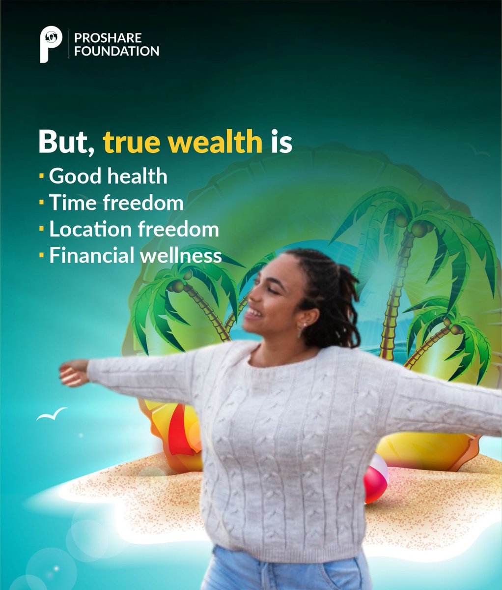 proshareFDN's tweet photo. Society often equates wealth in material possessions, but these are fleeting. True wealth, is about building a life you love - a life filled with experiences, good health and the freedom to chase your dreams💪

#FinancialWellness #HealthyLifestyle #Wealth #MoneyMindset https://t.co/NbHL0di2Mg