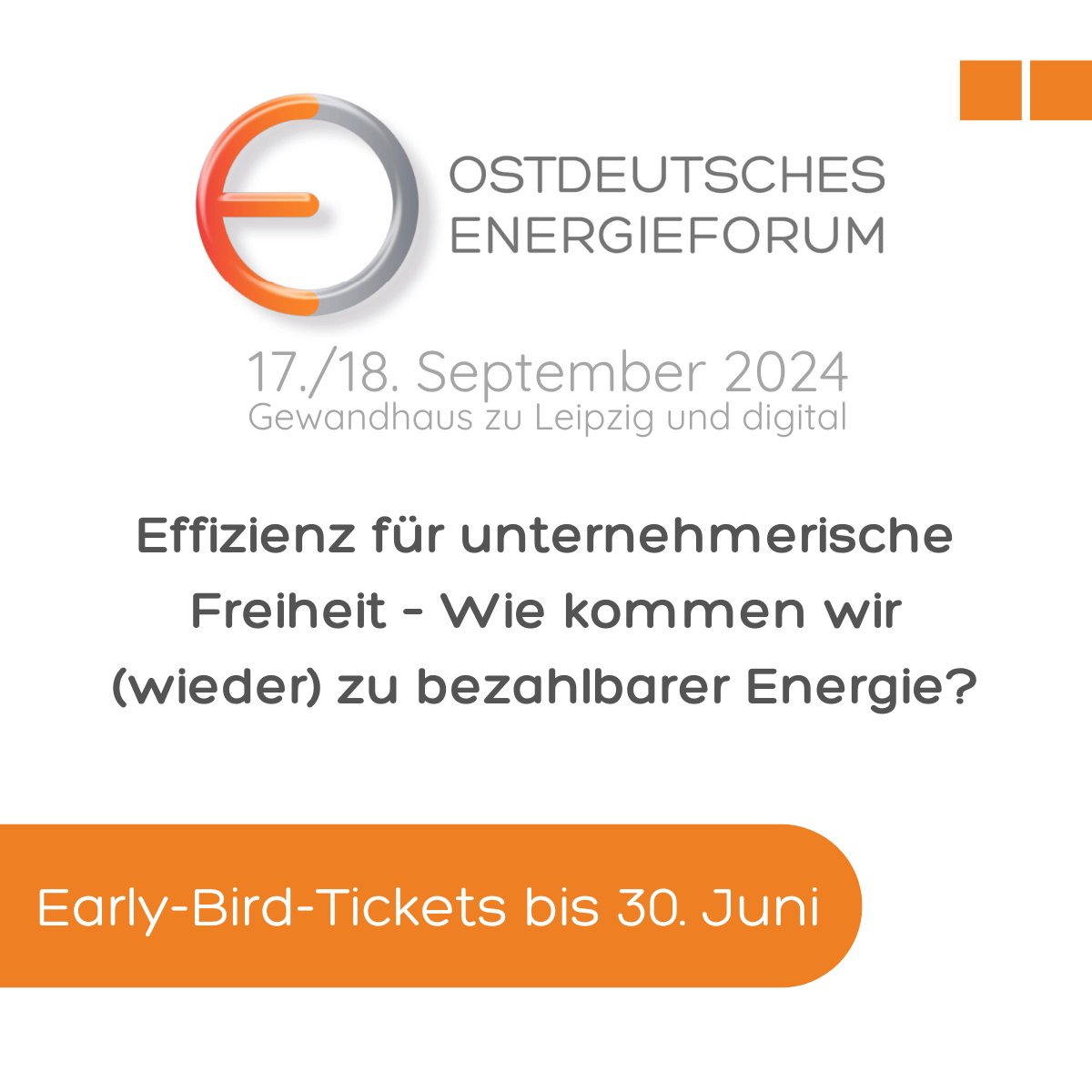 EarlyBird-Tickets gibt es bis zum 30. Juni! Leitthema 2024: "𝗘𝗳𝗳𝗶𝘇𝗶𝗲𝗻𝘇 𝗳ü𝗿 𝘂𝗻𝘁𝗲𝗿𝗻𝗲𝗵𝗺𝗲𝗿𝗶𝘀𝗰𝗵𝗲 𝗙𝗿𝗲𝗶𝗵𝗲𝗶𝘁 - 𝗪𝗶𝗲 𝗸𝗼𝗺𝗺𝗲𝗻 𝘄𝗶𝗿 (𝘄𝗶𝗲𝗱𝗲𝗿) 𝘇𝘂 𝗯𝗲𝘇𝗮𝗵𝗹𝗯𝗮𝗿𝗲𝗿 𝗘𝗻𝗲𝗿𝗴𝗶𝗲?" → Anmeldung unter: ostdeutsches-energieforum.de/anmeldung/ #OEF24