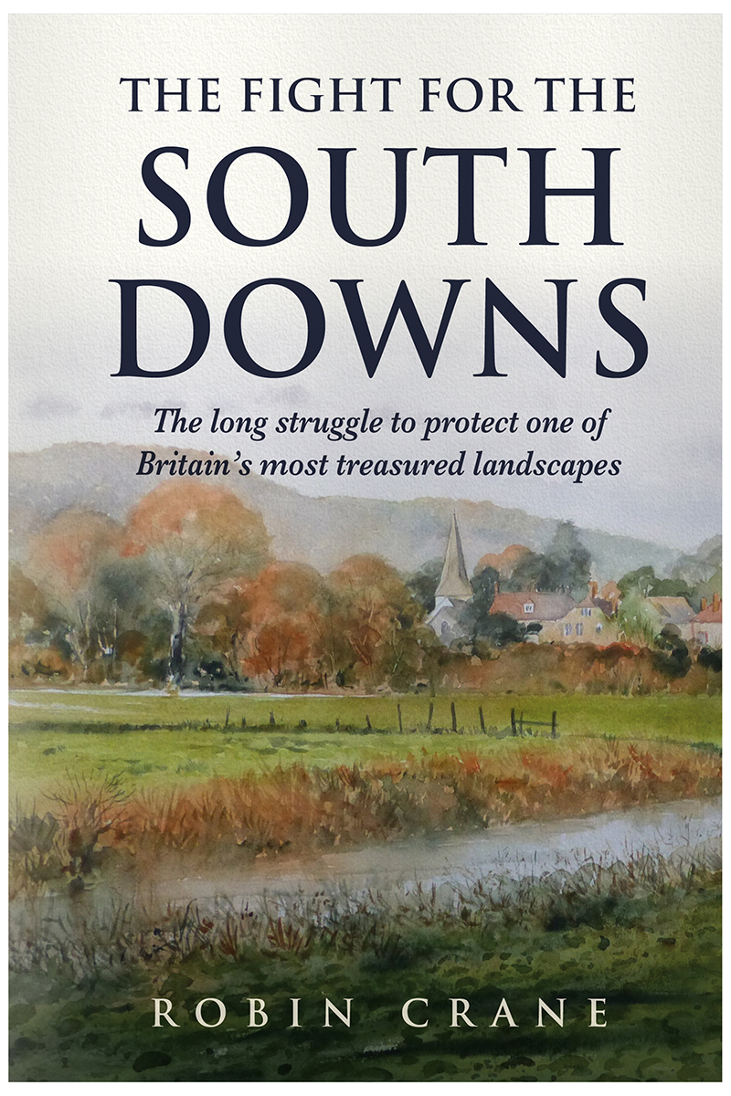 The Fight for the South Downs. Robin Crane, CBE, Vice President of Sussex Wildlife Trust, has written a book that encompasses the story of the South Downs Campaign, plus the evolution of its landscapes & communities over the centuries. sussexwildlifetrust.org.uk/news/publicati…