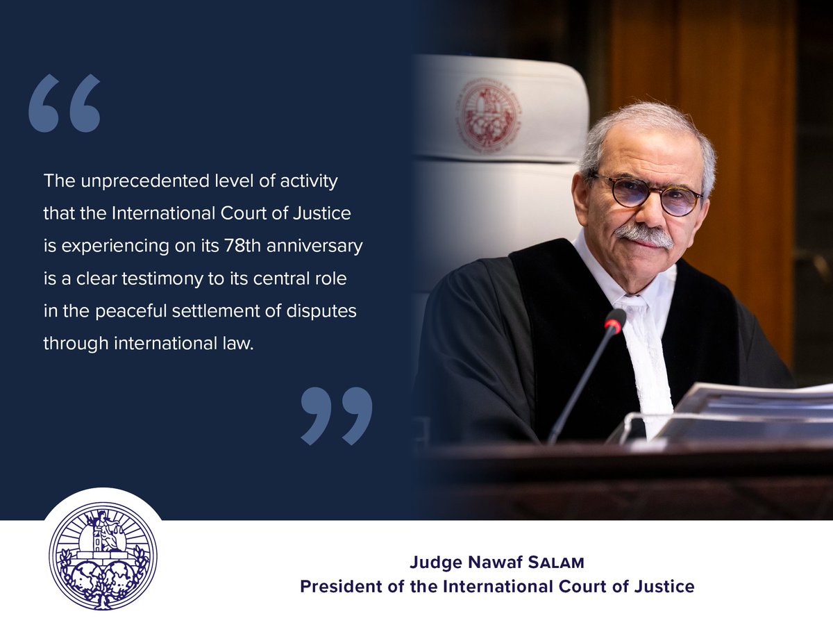 READ HERE: statement of HE Judge Nawaf Salam, #ICJ President, on the occasion of the 78th anniversary of the inaugural session of the Court, held on 18 April 1946.