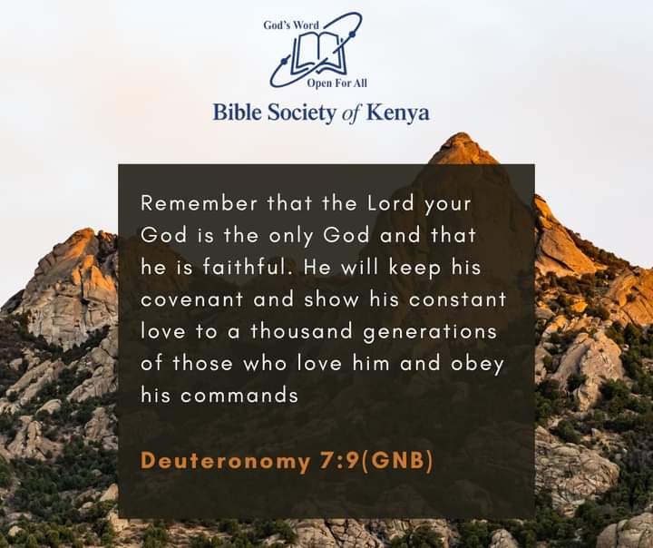 Remember that the Lord your God is the only God and that he is faithful. He will keep his covenant and show his constant love to a thousand generations of those who love him and obey his commands. Deuteronomy 7:9(GNB) #Bible #verseoftheday #bibleverseoftheday #bibleverse #verses