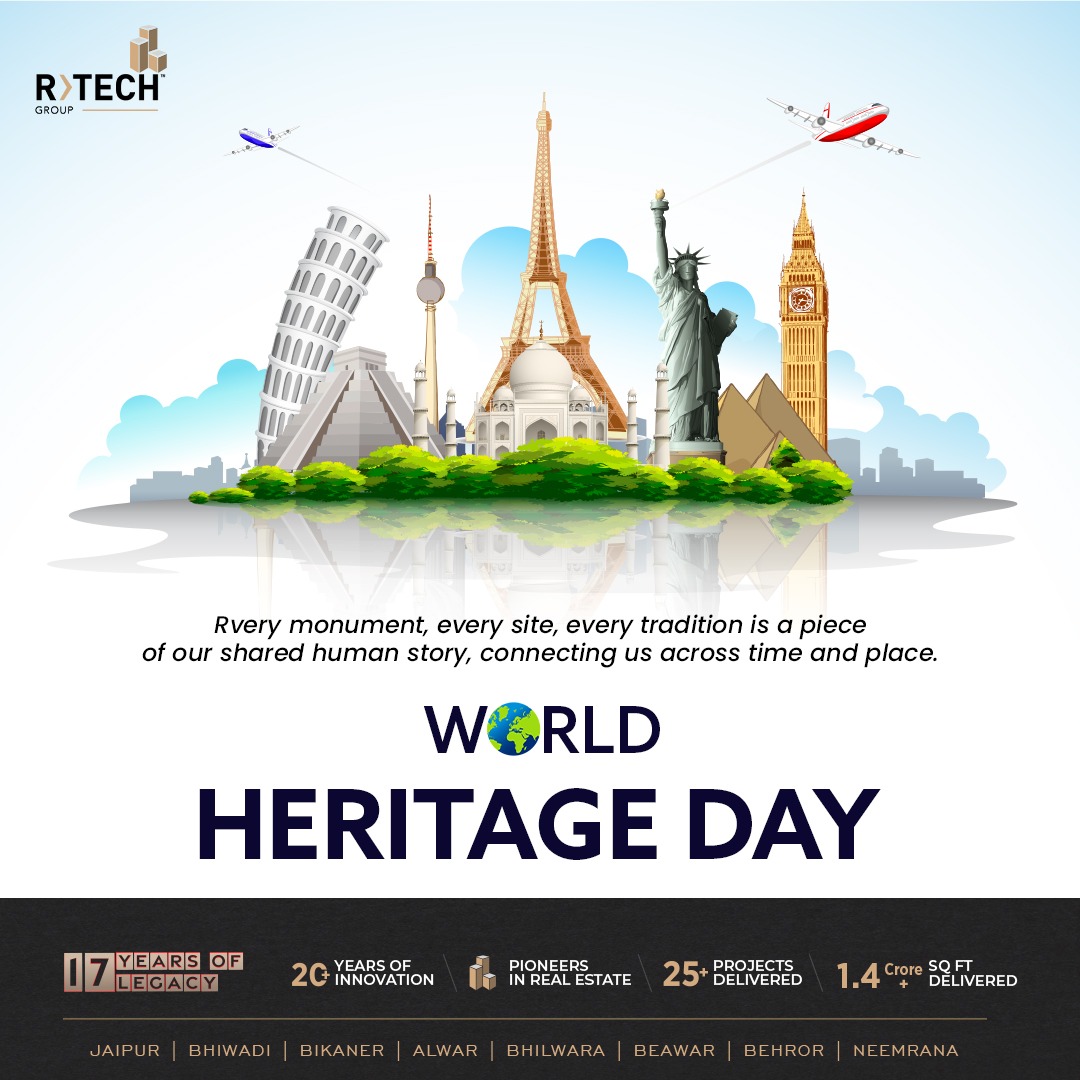 World Heritage Day: Celebrating our shared human legacy across time and borders.

#rtechgroup #worldheritageday #realestae #construction #project #projectupdate #jaipur #rajasthan
