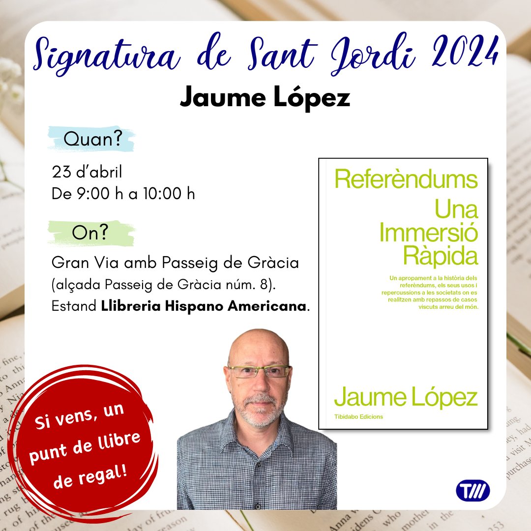 ✍🏻Signatura de #SantJordi2024 Jaume López (@LopezJaume), Referèndums. #UnaImmersióRàpida 🗓️23 d’abril, de 9:00 h a 10:00 h 📍Gran Via amb Passeig de Gràcia (alçada Passeig de Gràcia núm. 8). Estand Llibreria Hispano Americana.