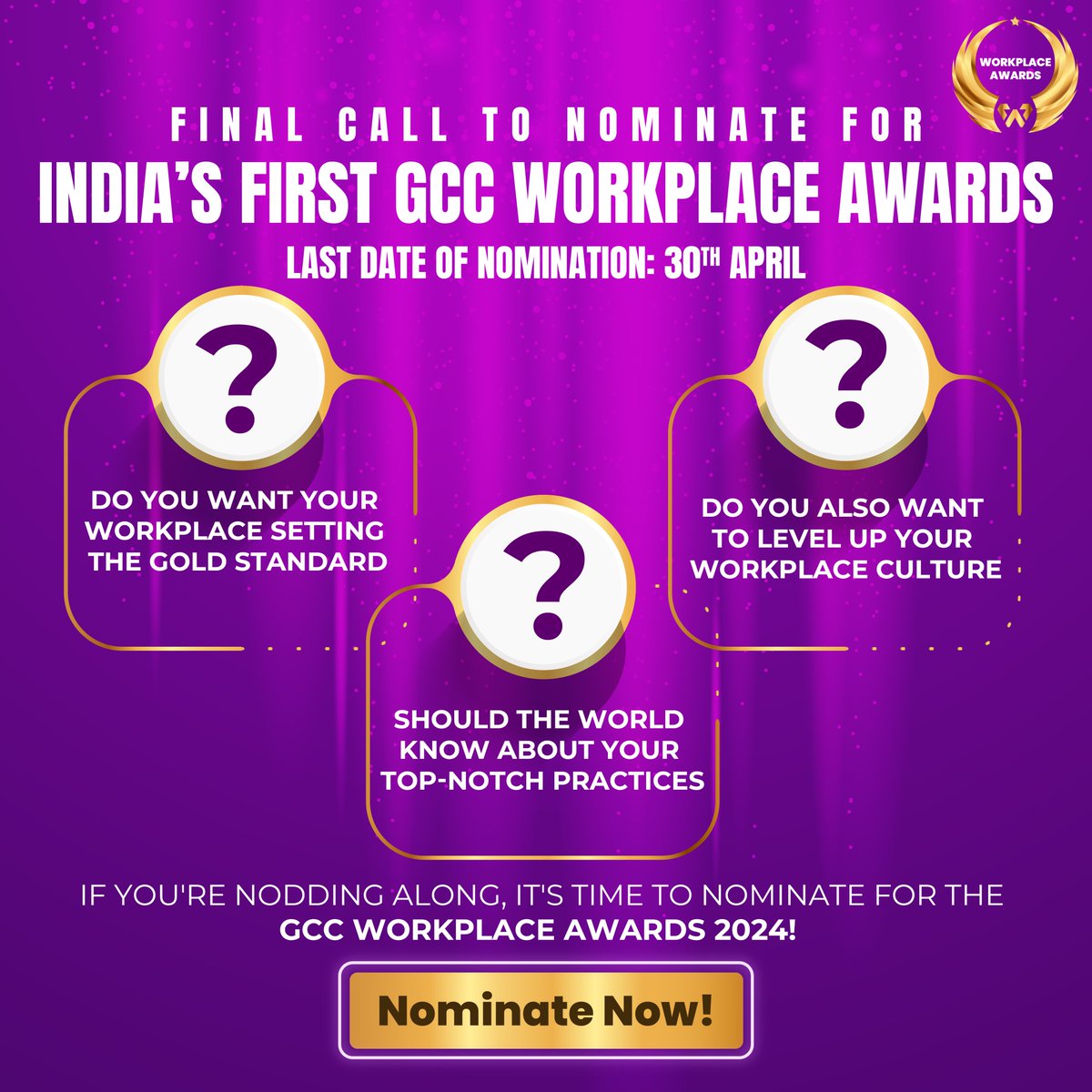 To all the #GCCs,

Is your #workplace setting the gold #standard?
Should the world know about your #top-notch #practices?
Are you ready to elevate your #workplace vibe?

If you're nodding along, it's time to #nominate for the #GCC #Workplace Awards 2024!

Hurry up!