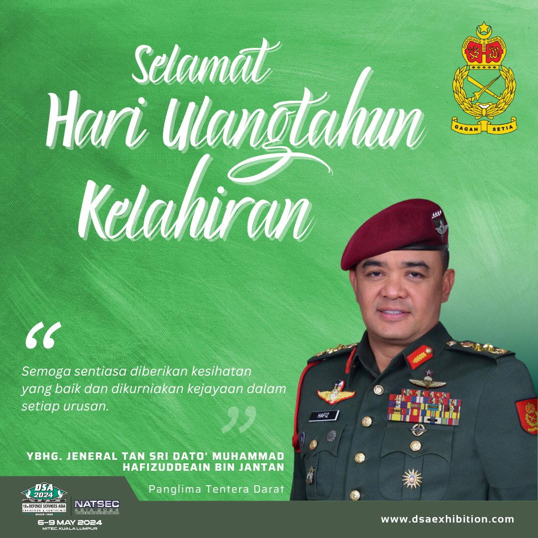 Selamat Menyambut hari Ulang Tahun Kelahiran buat YBhg. Jeneral Tan Sri Dato' Muhammad Hafizuddeain bin Jantan, Panglima Tentera Darat. Semoga sentiasa diberikan kesihatan yang baik dan dikurniakan kejayaan dalam setiap urusan. Ikhlas dari kami di DSA. #dsa2024 #natsecasia2024