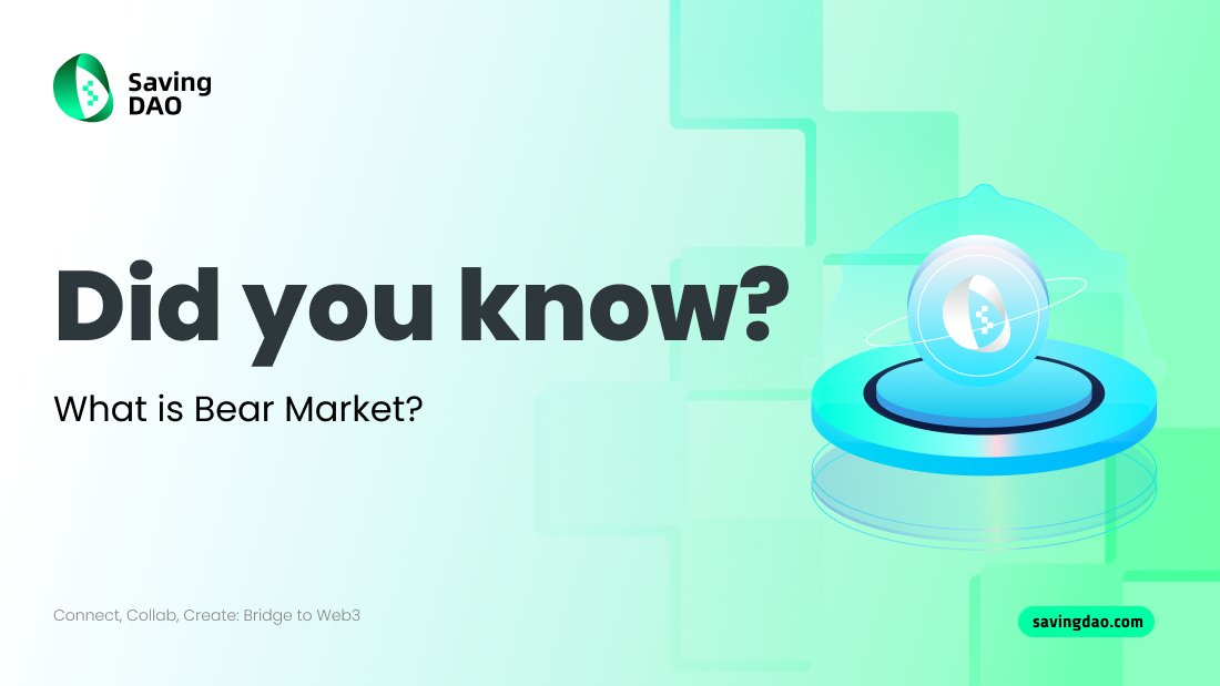 Bear market refers to a prolonged period in which asset prices fall, often by 20% or more from recent highs

This decline reflects widespread pessimism and negative investor sentiment, leading to decreased trading activity

#SavingDAO #SVC