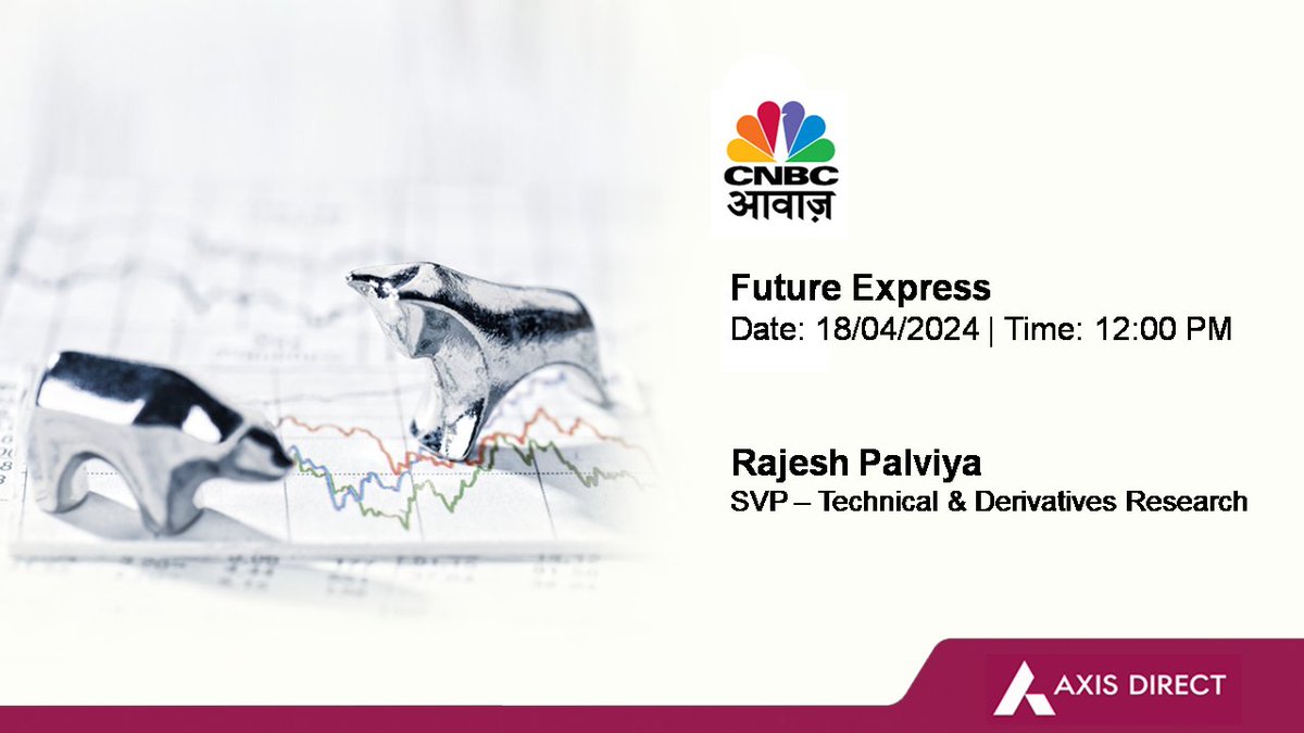 Don’t miss @rajeshpalviya, SVP - Technical & Derivatives Research, LIVE today on CNBC Awaaz at 12 noon #markets #economy #derivatives #technical