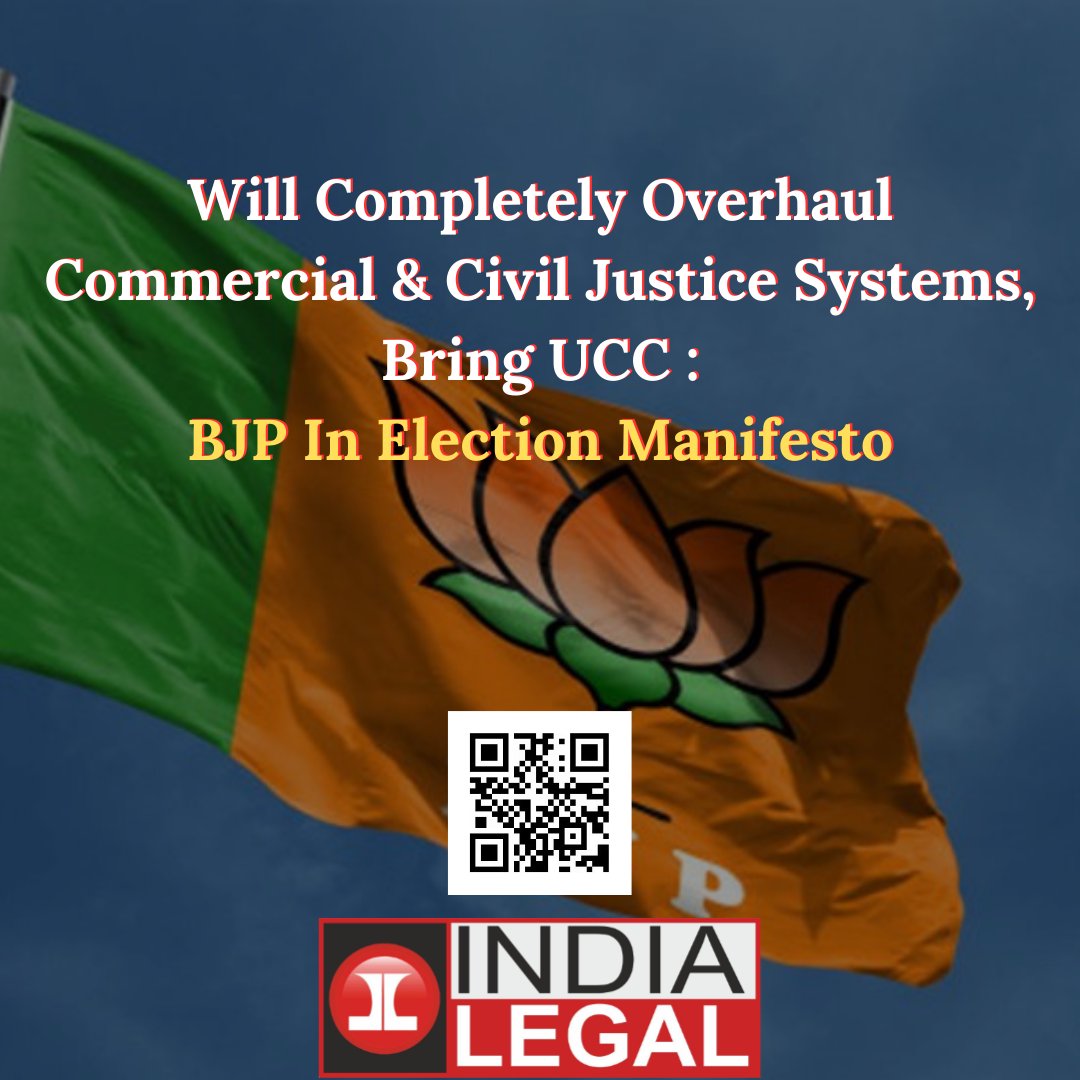 The Bharatiya Janata Party (BJP) in election manifesto completely overhaul commercial and civil justic systems bring UCC
#indialegalapp
#indialegalnews #indialegalappinplaystore #legalupdates #legallaw #law #legal #updates  #legal #legalconsultant #legaladvice #legalaid