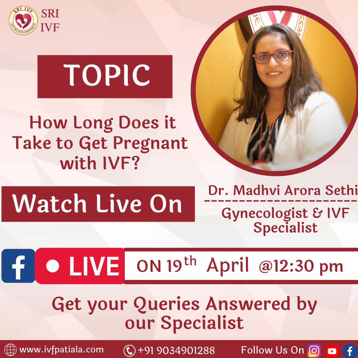 Join the live session on Facebook with our Gynaecologist & IVF Specialist Dr. Madhvi Arora Sethi On 19th April 2024, Friday, Time- 12:30 pm #IVFPregnancy #IVF #IVFTimePeriod #fblive #bestivfdoctor #ivftreatment #infertilitytreatment #bestivfcenter #Sriivf #sriivfpatiala