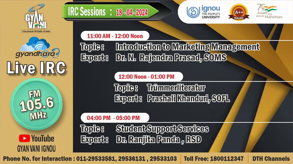 Tune into IGNOU #GYANVANI 105.6 MHz for participating in the Interactive Radio Counselling (IRC) on 18th April, 2024 for the topics & at the time mentioned in the banner and interact with Experts.