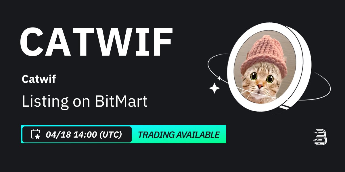 BitMartExchange's tweet photo. #BitMart will list CatWif (CATWIF) @Catwifhat_2024
 on our digital assets platform on April 18, 2024 🤩

💰Trading pair: $CATWIF/USDT
💎Deposit: 4/18/2024 01:00 PM (UTC)
💎Trading: 4/18/2024 02:00 PM (UTC)

Learn more: https://t.co/SZZTbh3mbU https://t.co/zqnATKA9lt