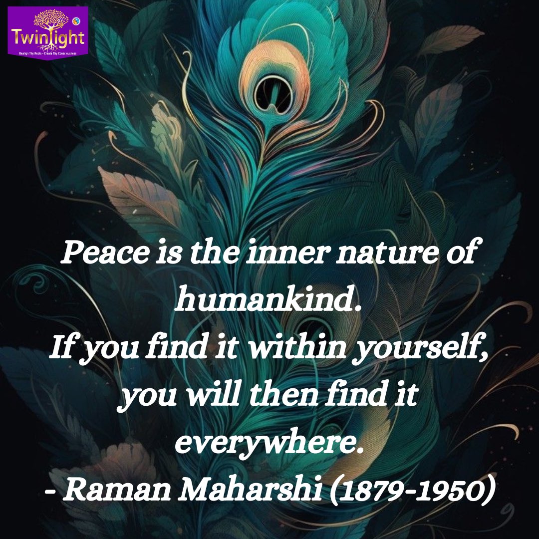 Thoughtful Thursday!

#peace #inner #core #nature #human #being #find #within #see #everywhere #ramanmaharshi #bliss #happiness #thoughtful #thursday #philosophyofthinking #powerfulthoughts #regainlostartofthinking #twinlightconsultants
