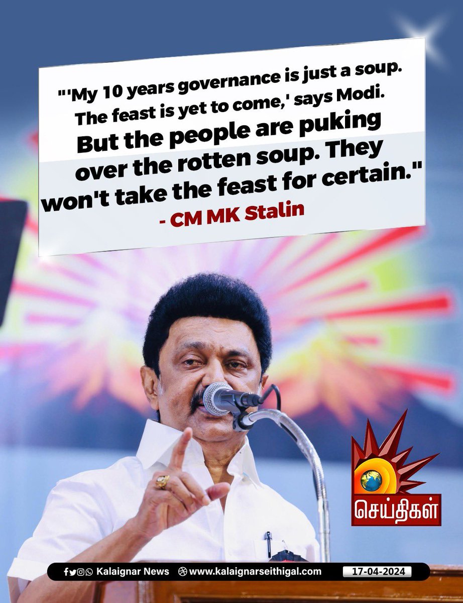 Chief Minister #MKStalin says “The soup served by Modiji is rotten and making people Puke, how will they even taste the feast”. #Election2024